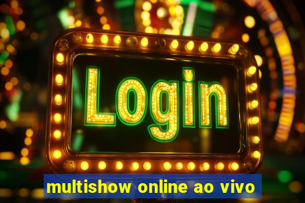 multishow online ao vivo